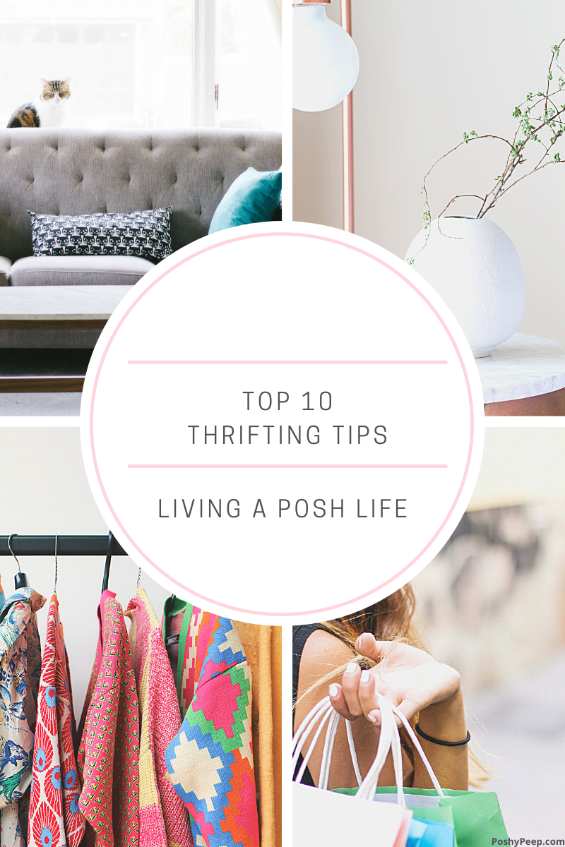 Top 10 Thrifting Tips to Live a Posh Life for Less
